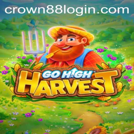 GoHighHarvest: A Comprehensive Guide to Gameplay and Strategies