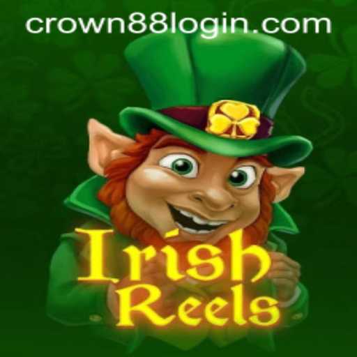 Engage in the Enchanting World of IrishReels with Crown888 Login